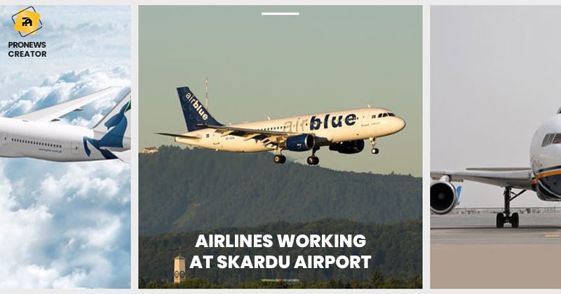 Airlines Working At Skardu Airport