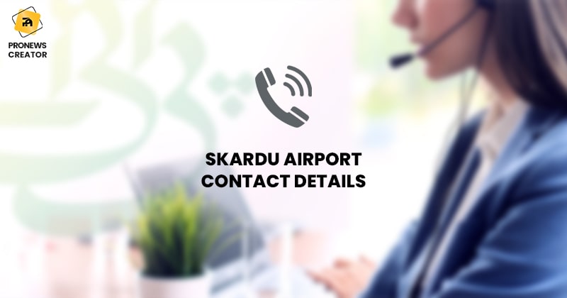 Skardu Airport Contact Details