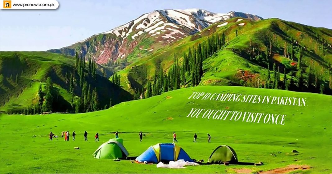 Top 10 camping sites in Pakistan you ought to visit once