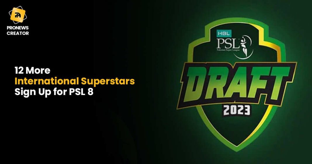 12 More International Superstars Sign Up for PSL 8