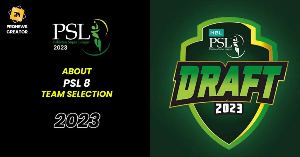 About PSL 8 team selection