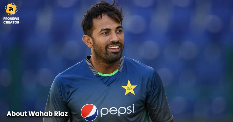 About Wahab Riaz