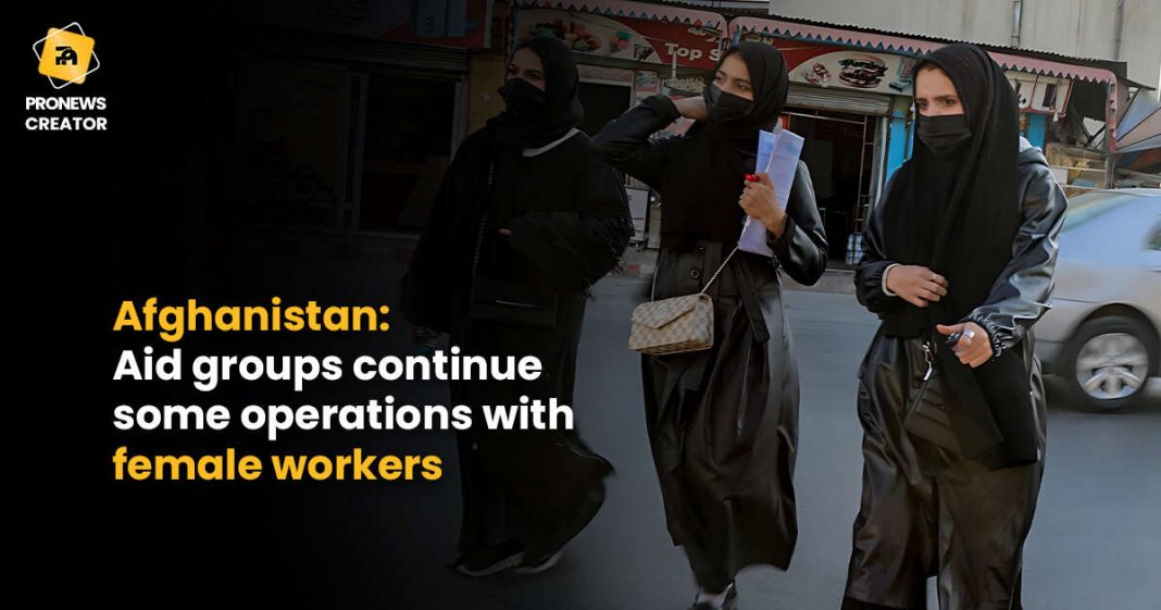 Afghanistan Aid groups continue some operations with female workers