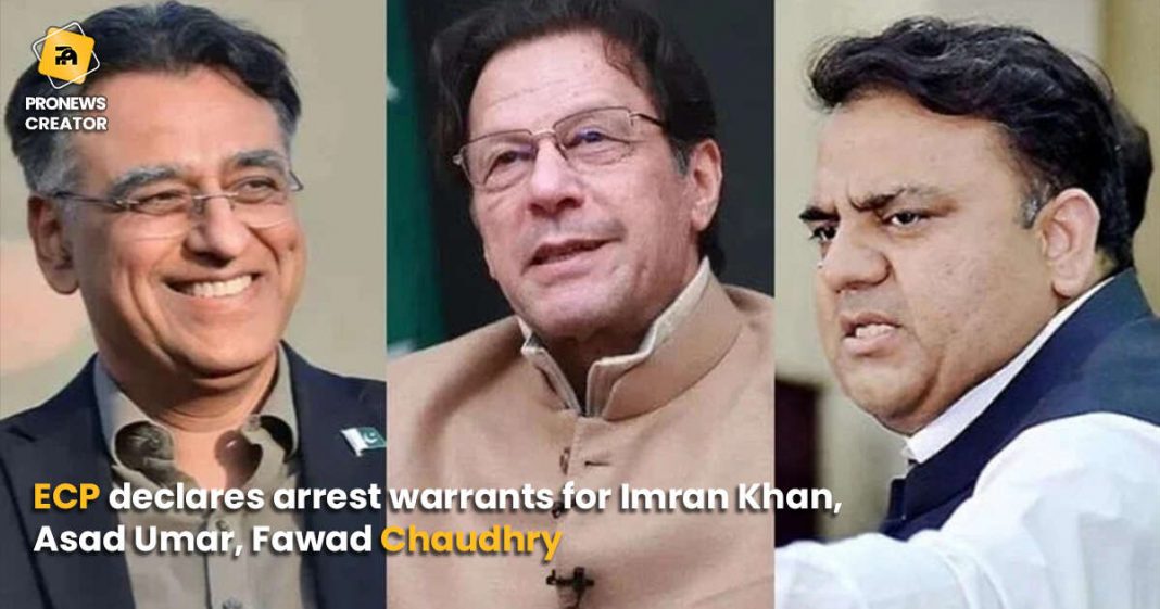 ECP declares arrest warrants for Imran Khan, Asad Umar, Fawad Chaudhry