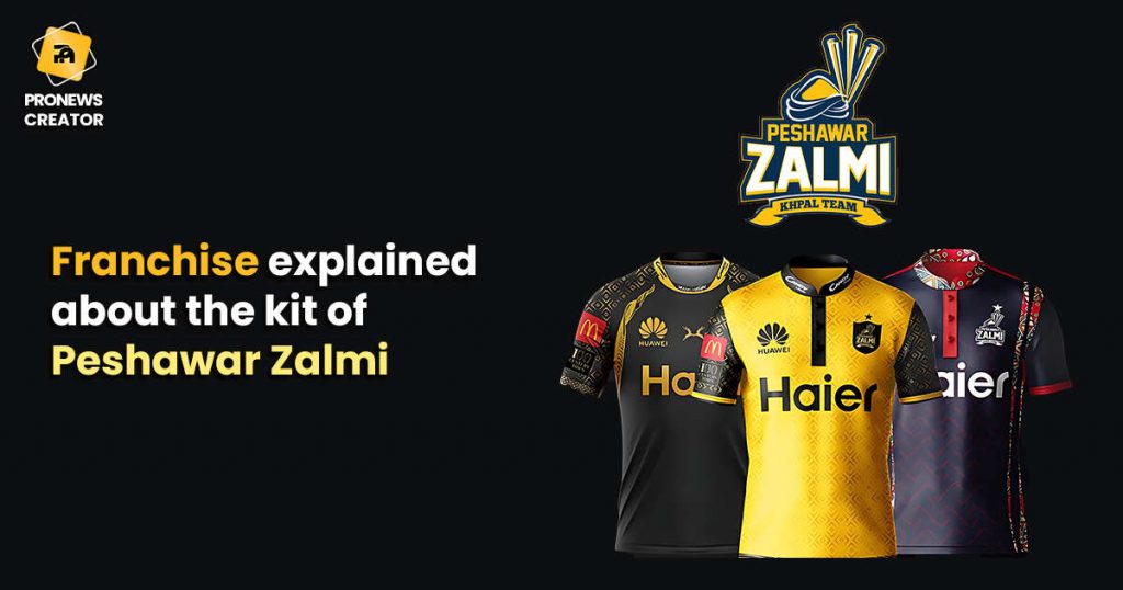 Franchise explained about the kit of Peshawar Zalmi