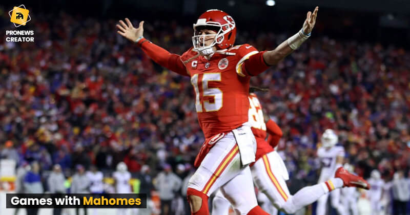 Games with Mahomes