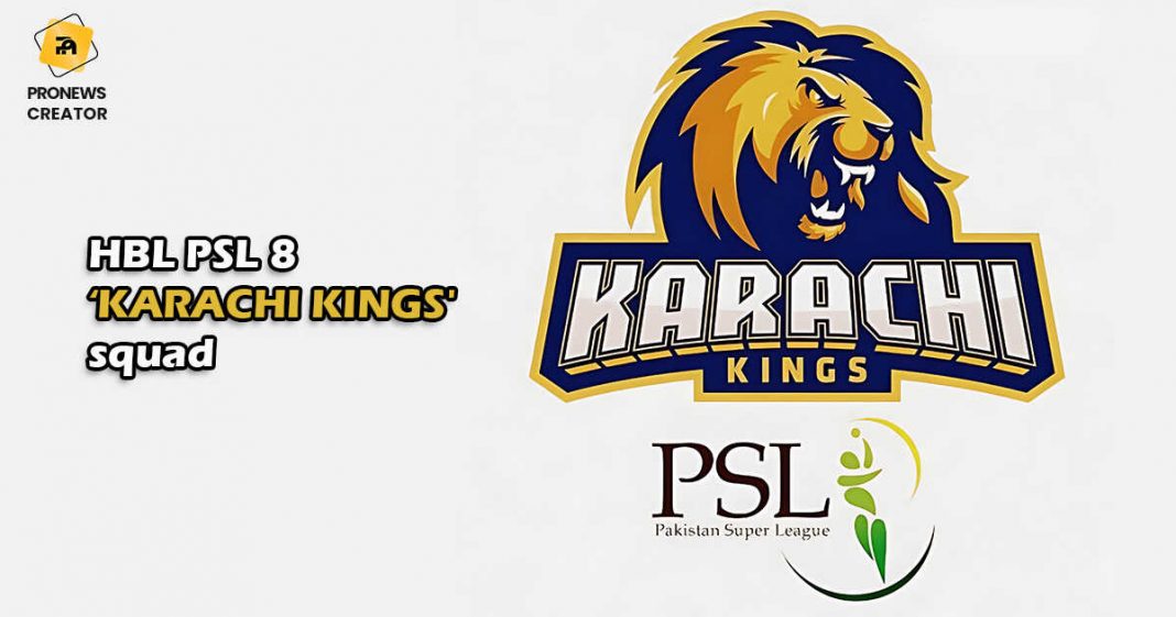 HBL PSL 8 Draft Details about Karachi Kings' complete squad