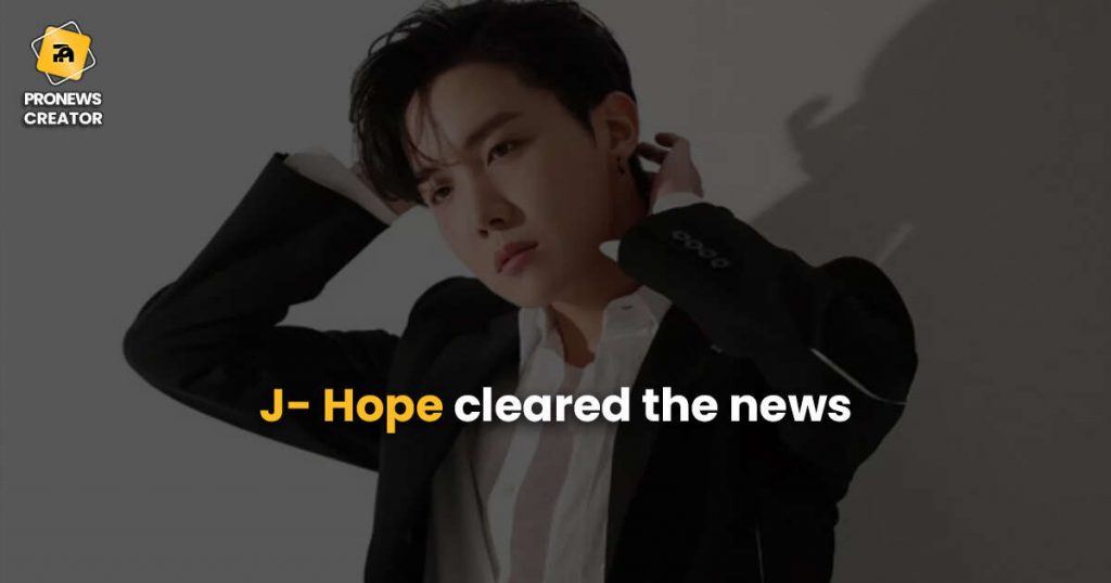 J- Hope cleared the news