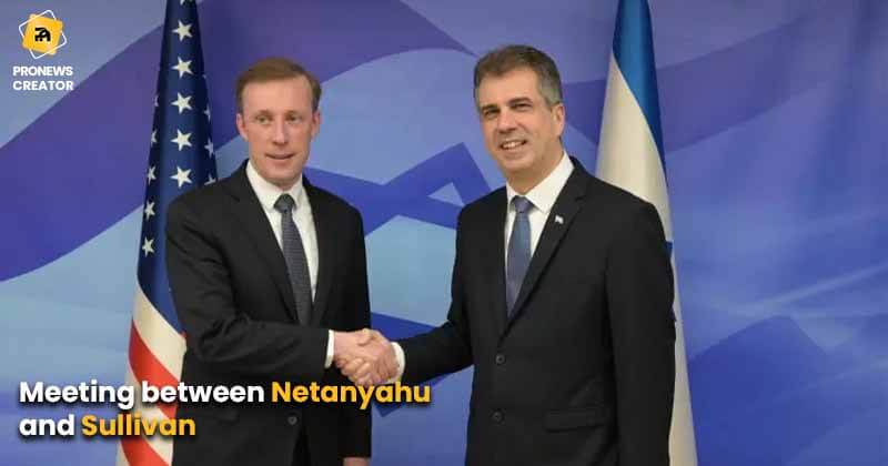 Meeting between Netanyahu and Sullivan