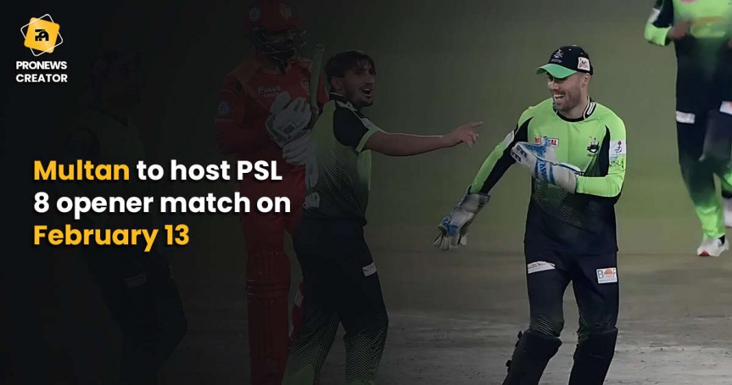 Multan to host PSL 8 opener match on February 13