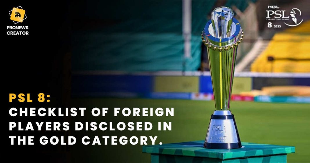 PSL 8 Checklist of foreign players disclosed in the gold category