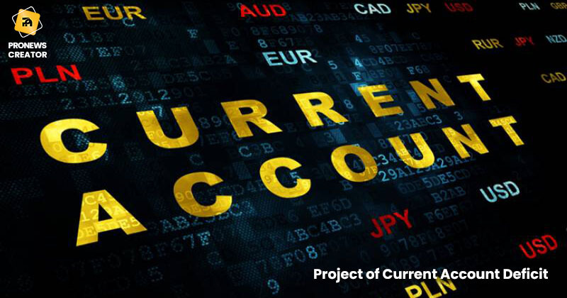 Project of Current Account Deficit