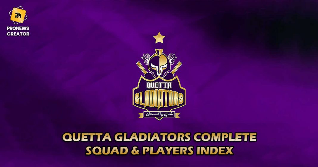 Quetta Gladiators Complete Squad & Players Index