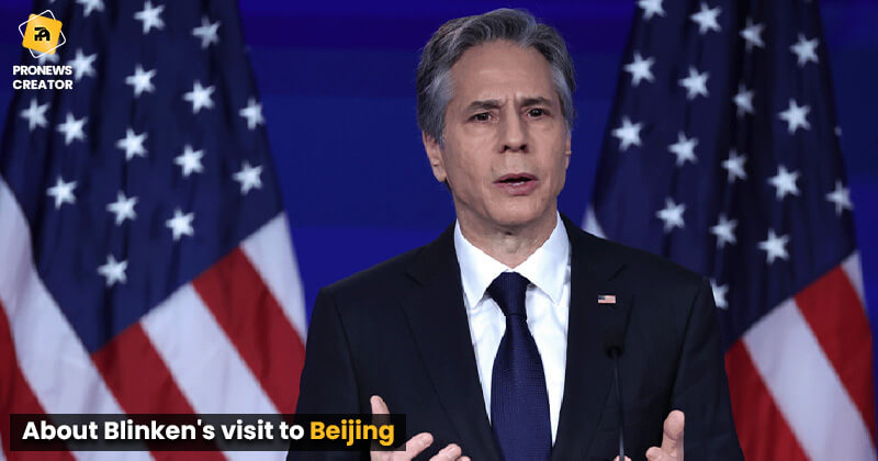 About Blinken's visit to Beijing