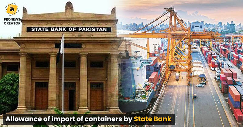 Allowance of import of containers by State Bank