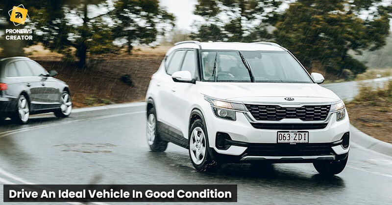 Drive An Ideal Vehicle In Good Condition