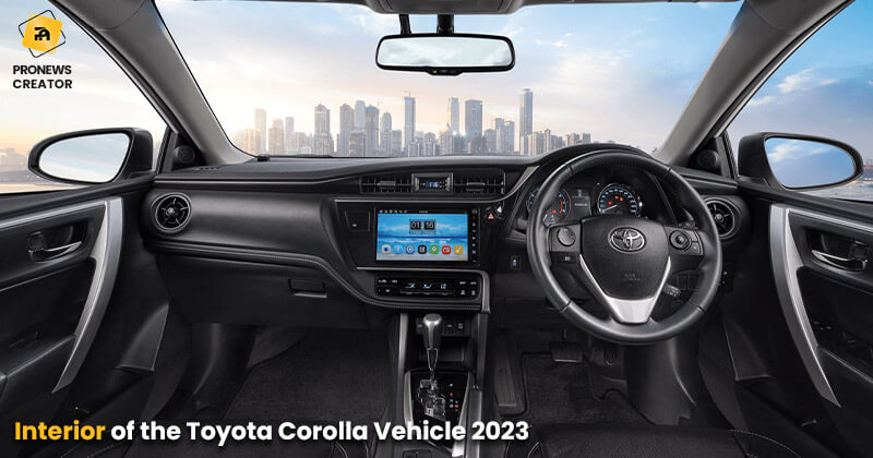 Interior of the Toyota Corolla Vehicle 2023