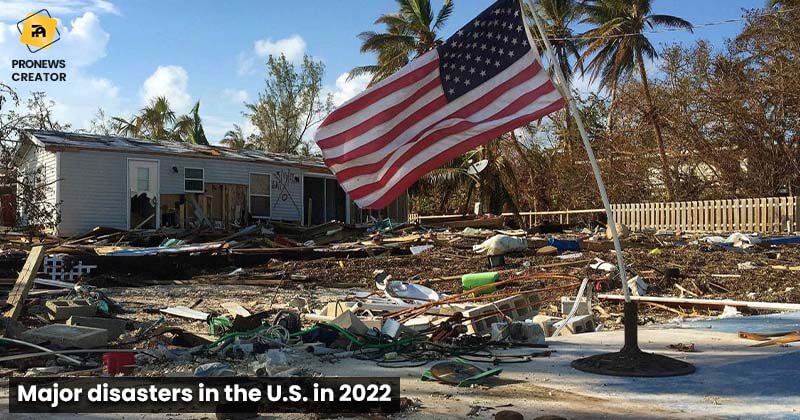 Major disasters in the U.S. in 2022