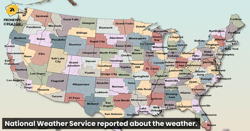 National Weather Service reported about the weather.