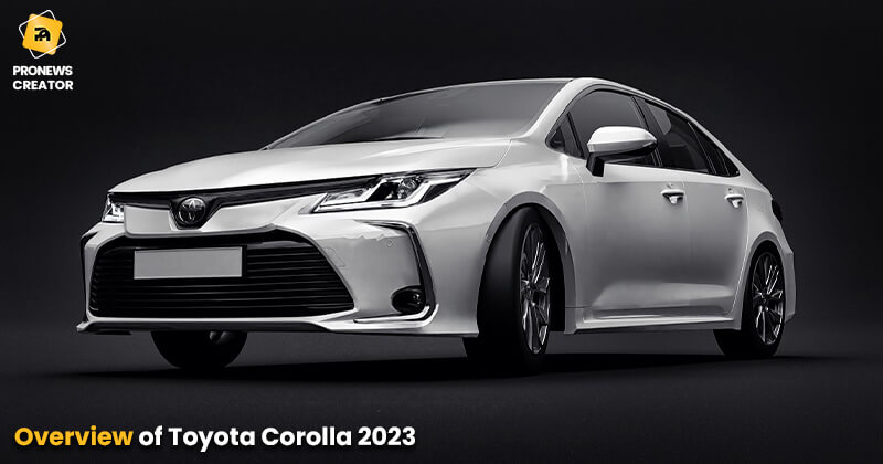 Overview of Toyota Corolla 2023
