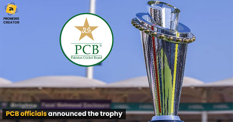 PCB officials announced the trophy