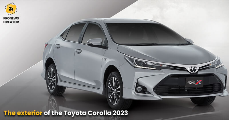The exterior of the Toyota Corolla 2023