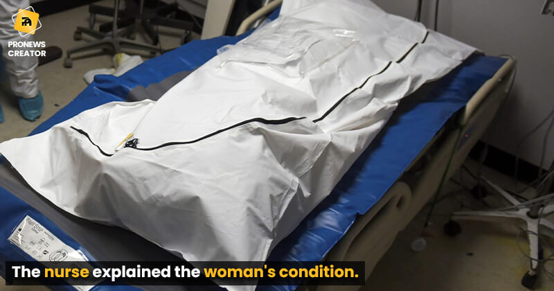 The nurse explained the woman's condition.