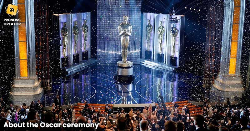About the Oscar ceremony