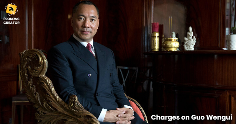 Charges on Guo Wengui
