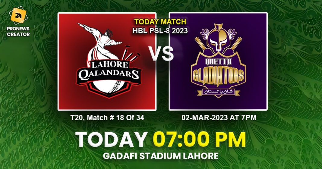 PSL 2023: Quetta Gladiators vs Lahore Qalandars – Highlights of Match 18