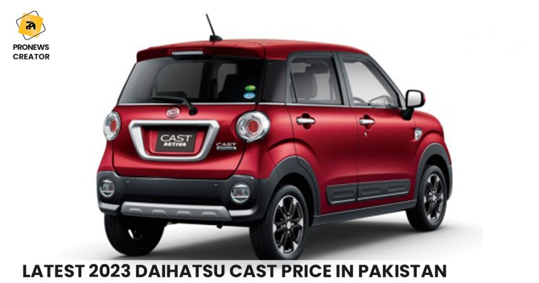 The latest 2023 Daihatsu Cast price in Pakistan